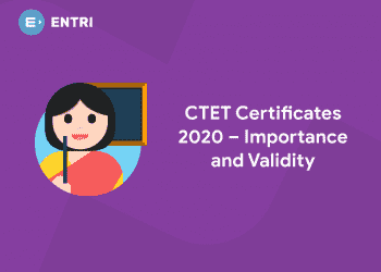 CTET Certificates 2020 – Importance and Validity