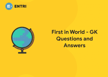 First in World – GK Questions and Answers