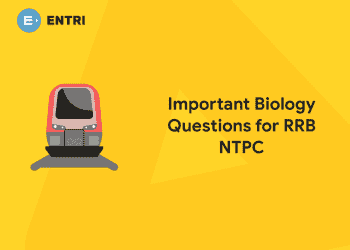 Important Biology Questions for RRB NTPC
