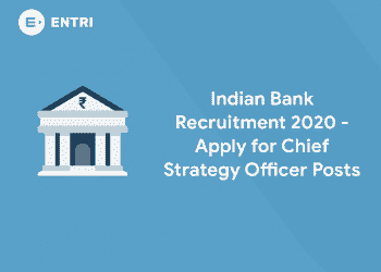 Indian Bank Recruitment 2020 - Apply for Chief Strategy Officer Posts