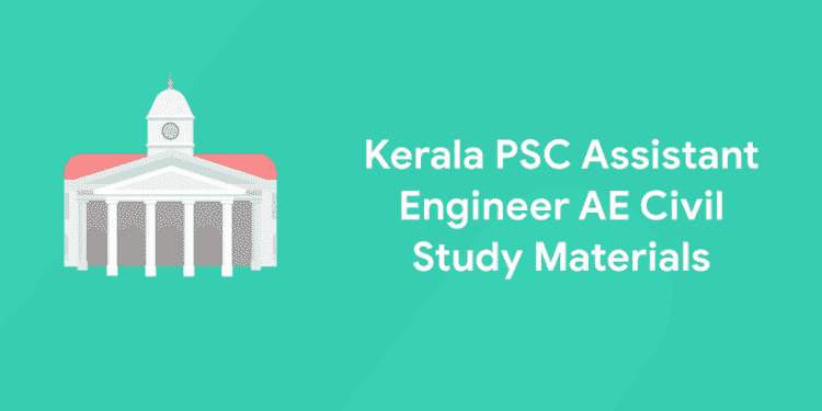 Kerala PSC Assistant Engineer AE Civil Study Materials