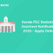 Kerala PSC Statistical Assistant Notification - Apply Online