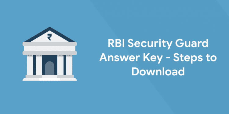 RBI Security Guard Answer Key - Steps to Download