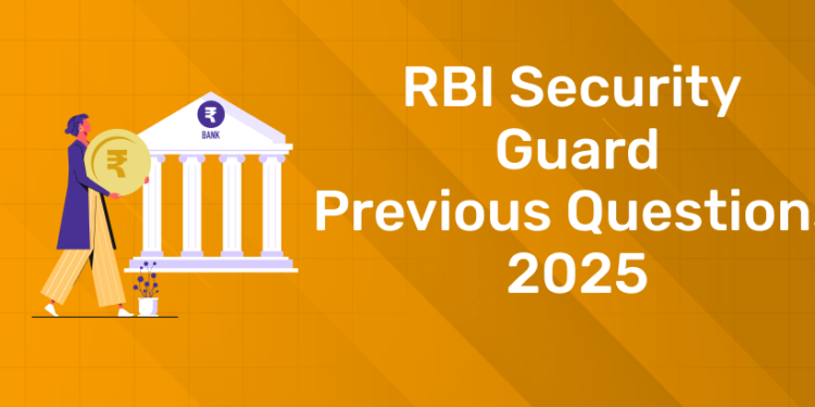 RBI Security Guard Previous Questions 2025