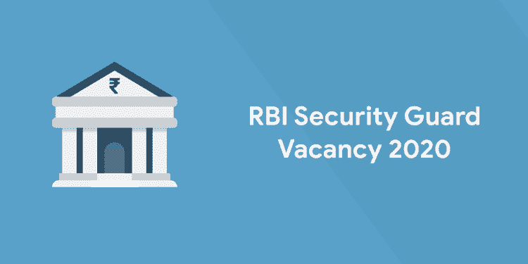 RBI Security Guard Vacancy 2020