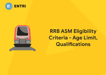 RRB ASM Eligibility Criteria - Age Limit, Qualifications