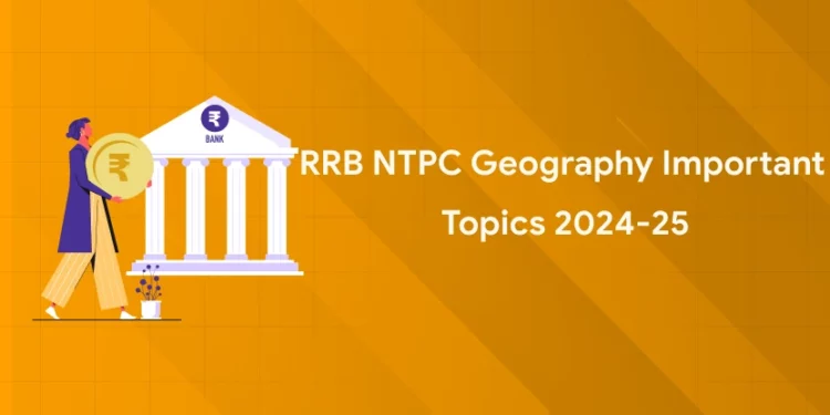 RRB NTPC Geography Important Topics