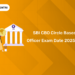 SBI CBO Circle Based Officer Exam Date 2025 Out