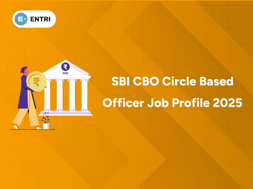 SBI CBO Circle Based Officer Job Profile 2025 - Entri Blog