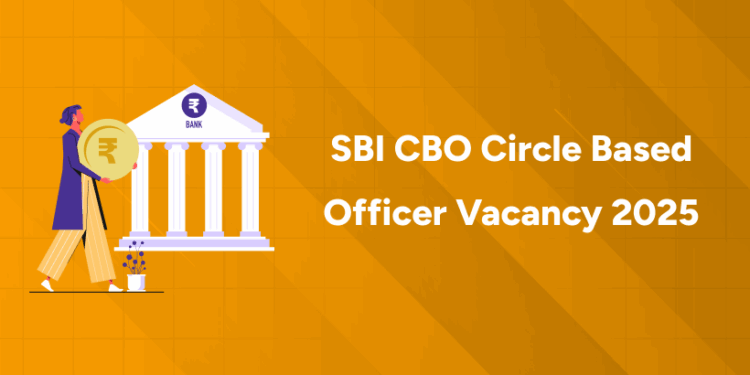 SBI CBO Circle Based Officer Vacancy 2025