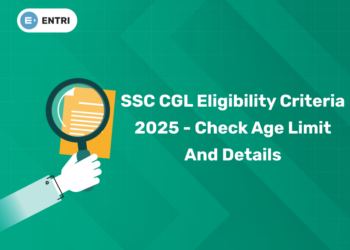 SSC CGL Eligibility Criteria 2025 – Check Age Limit and Details