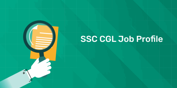 SSC CGL Job Profile