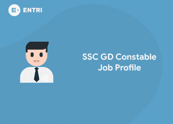 SSC GD Constable Job Profile