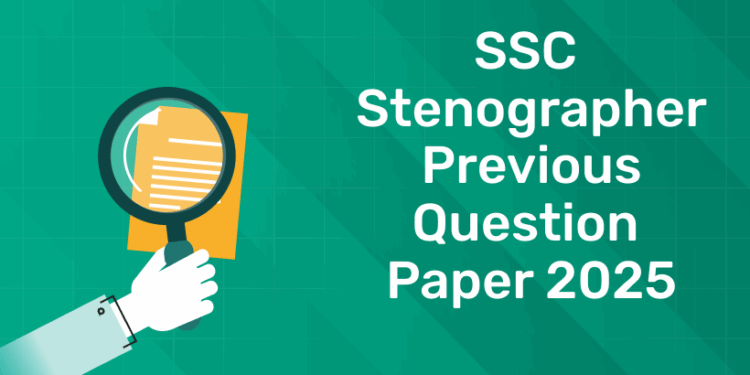 SSC Stenographer Previous Question Paper 2025
