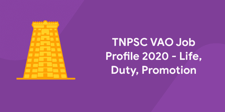 TNPSC VAO Job Profile 2020 - Life, Duty, Promotion