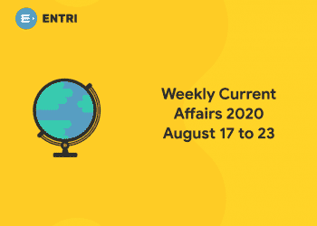 current affairs august 17 to 23