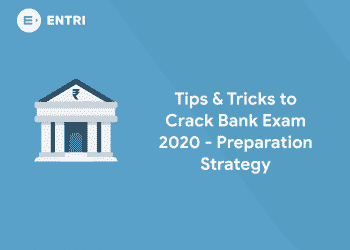 Tips & Tricks to Crack Bank Exam 2020 - Preparation Strategy