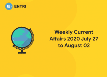 weekly current affairs 2020 july 27 to august 02