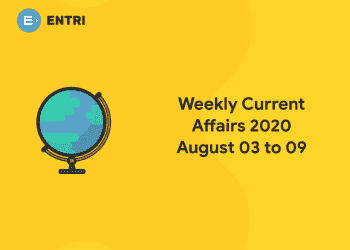 weekly current affairs august 03 to 09