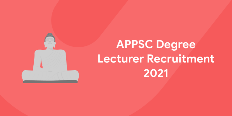 APPSC Degree Lecturer Recruitment 2021