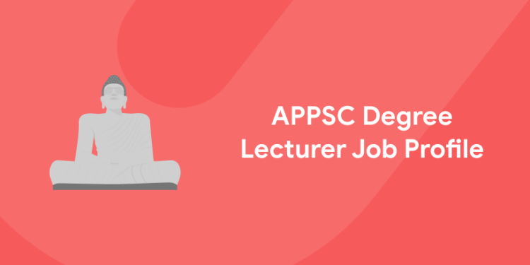 APPSC Degree Lecturer Job Profile