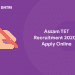 Assam TET Recruitment 2020 - Apply Online