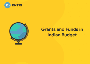 Grants and Funds in Indian Budget