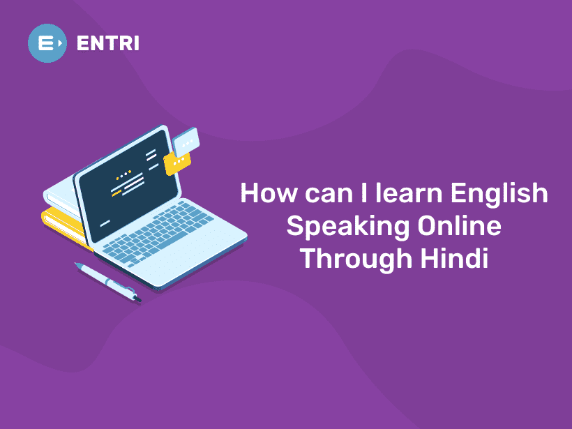 how-can-i-learn-to-speak-english-online-through-hindi-entri-blog