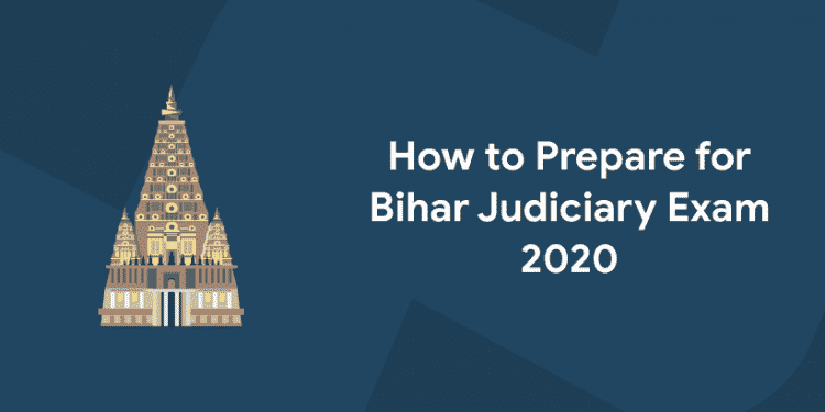How to Prepare for Bihar Judiciary Exam 2020