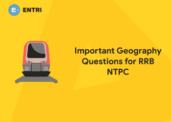 Important Geography Questions for RRB NTPC