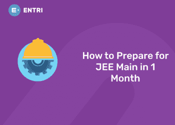 How to Prepare for JEE Main in 1 Month