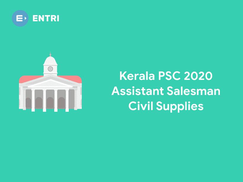Kerala PSC Assistant Salesman Civil Supplies Recruitment - Entri Blog