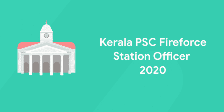 Kerala PSC Fireforce station officer