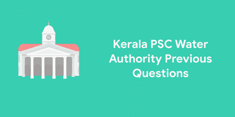 Kerala PSC Water Authority Previous Questions