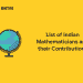 List of Indian Mathematicians and their Contributions