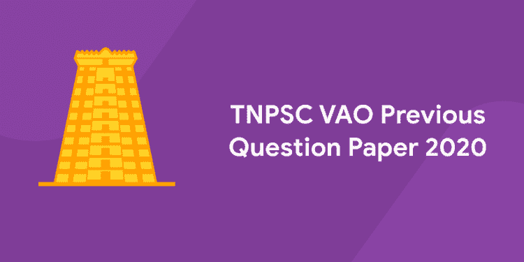TNPSC VAO Previous Question Paper 2020
