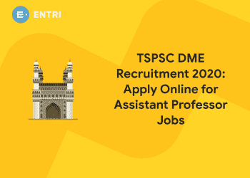 TSPSC DME Recruitment 2020: Apply Online for Assistant Professor Jobs