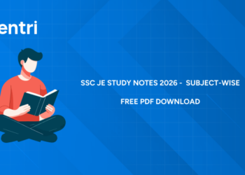 SSC JE Study Notes 2026: Subject-Wise Free PDF Download by Entri Experts