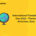 International Translation Day 2022 - Theme, Activities, Quiz