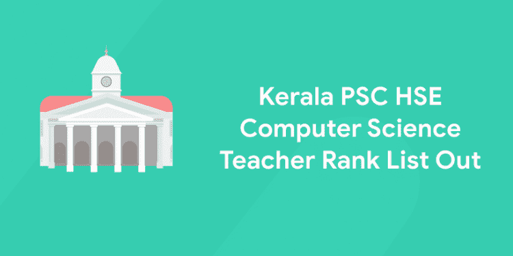 kerala psc hse computer science teacher rank list