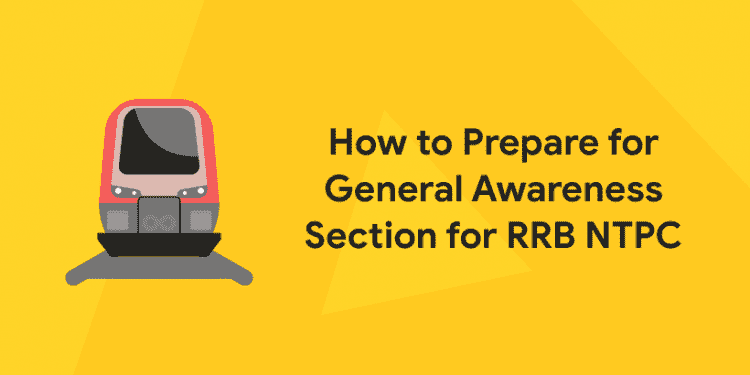 rrb ntpc general awareness preparation