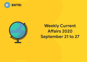 weekly current affairs 2020 september 21 to 27