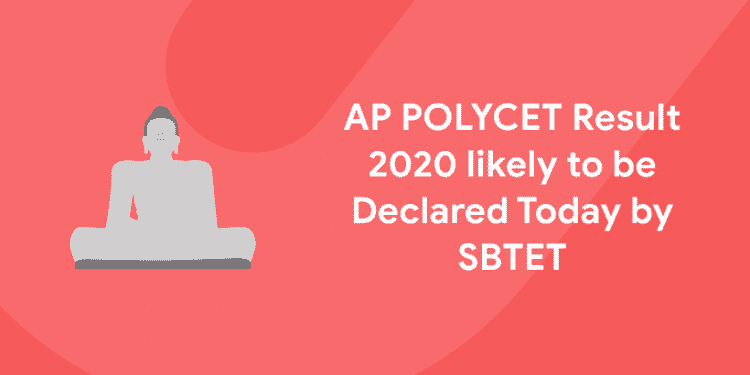 AP POLYCET Result 2020 likely to be Declared Today by SBTET