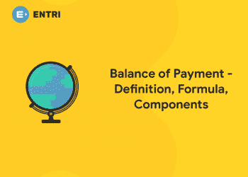 Balance of Payment- Definition, Formula, Components
