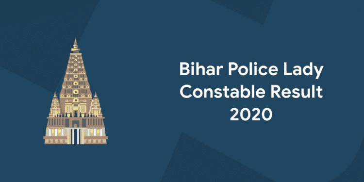 Bihar Police Lady Constable Result 2020