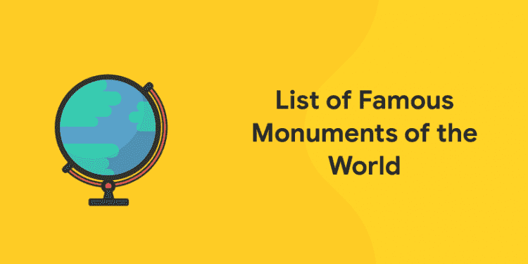 List of Famous Monuments of the World