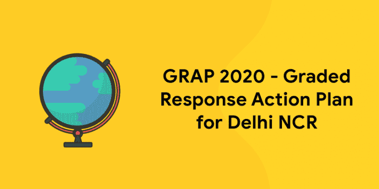 GRAP 2020 - Graded Response Action Plan for Delhi NCR