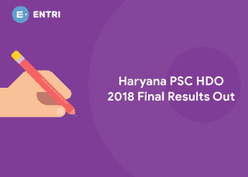 Haryana PSC HDO 2018 Final Results Out @hpsc.gov.in