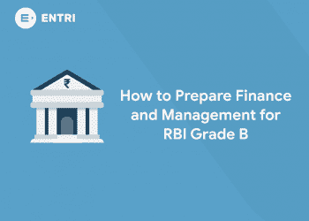 How to Prepare Finance and Management for RBI Grade B
