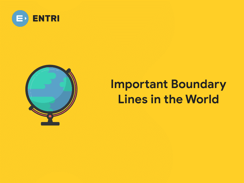 Important Boundary Lines in the World Entri Blog